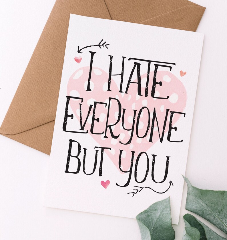 I Hate Everyone But You Valentine's Day Card Funny Valentine Funny Anniversary Card Printable Digital Download 画像 1