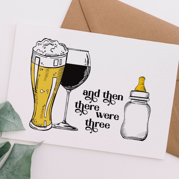 Then There Were Three Baby Shower Card | Funny Beer Wine Bottle Baby Card, Baby Congratulations Card | Printable Digital Download Card