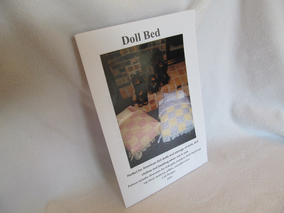 Doll Bed for 18'' Dolls, Instructions for Doll Quilt , Pillowcase