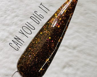 Can You Dig It Acrylic Nail Dip Powder