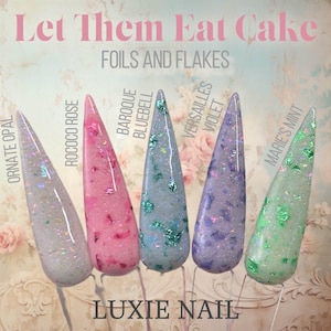 May include: Five bottles of nail polish with different colors and glitter. The colors are: ornate opal, rococo rose, baroque bluebell, versailles violet, and marie's mint. The bottles are labeled with the names of the colors. The text "Let Them Eat Cake" and "Foils and Flakes" are at the top of the image. The text "Luxie Nail" is at the bottom of the image.