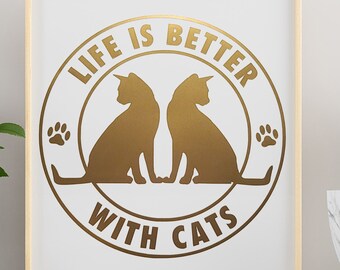 Personalized Life is Better With Cats Vinyl Decal, Indoor/Outdoor/Window/Motorcycle/Electronics/Drinkware, Great Gift Idea for Cat Lovers