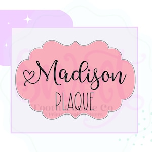 Madison Plaque Cookie Cutter. Baby Shower Cookie Cutter. Wedding Cookie Cutter.