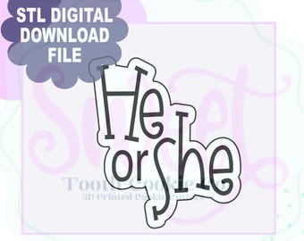 Hand Lettering He or She STF File  Cookie Cutter. He Or She Cookie Cutter. Gender Reveal Cookie Cutter. Baby Cookie Cutter