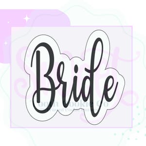 Bride Lettering Cookie Cutter. Bride To Be Cookie Cutter. Bride Cookie Cutter. Bridal Cookie Cutter. Wedding Cookie Cutter. Fondant Cutter.
