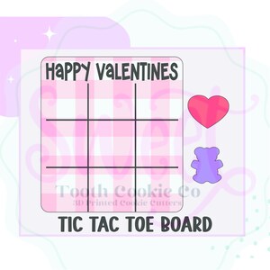 May include: A pink and white checkered tic-tac-toe board with the text "HAPPY VALENTINES" at the top and "TIC TAC TOE BOARD" at the bottom. A pink heart and a purple bear are on the right side of the board.