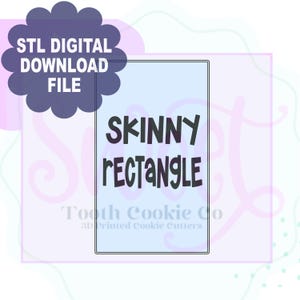 Può includere: Grafica di file digitale con il testo "STL DIGITAL DOWNLOAD FILE" in una forma di nuvola blu scuro. Sotto, un rettangolo azzurro contiene le parole "SKINNY RECTANGLE" in nero. La parte inferiore dell'immagine presenta il testo "Tooth Cookie Co 3D Printed Cookie Cutters".