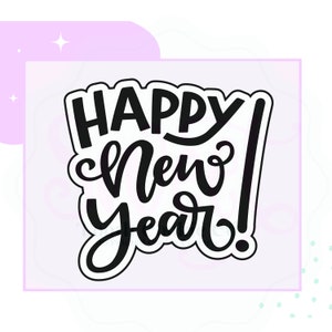 Happy New Year Cookie Cutter. New Year Cookie Cutter. New Year&#39;s Eve Cookie Cutter. Celebrate Cookie Cutter. Holiday Cookie Cutter.
