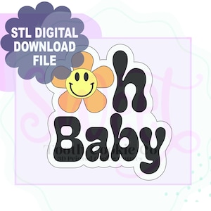 Oh Baby STL File Cookie Cutter. Oh Baby Hand lettered Cookie Cutter. Daisy Baby Shower Cookie Cutter. Groovy Cookie Cutter.