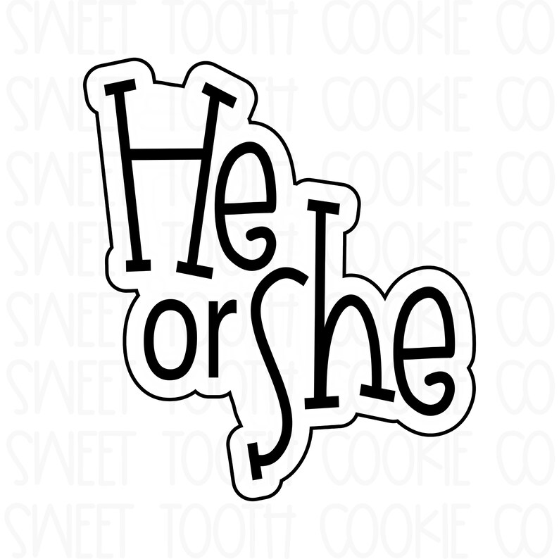 Hand Lettering He or She 3D Printed Cookie Cutter. Fondant Tool. He Or She Cookie Cutter. Gender Reveal Cookie Cutter. Baby Cookie Cutter image 1