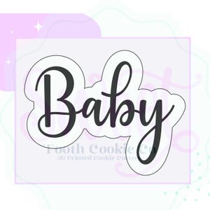 May include: A black cookie cutter in the shape of the word "Baby" in a cursive font. The cutter is designed for use with cookie dough.