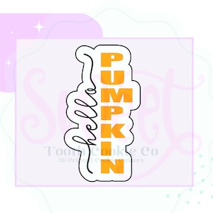 Hello Pumpkin Chubby Cookie Stick. Hello Pumpkin Cookie Cutter. Fall Cookie Stick Cookie Cuter. Hello Pumpkin Hand Lettering Cookie Cutter.