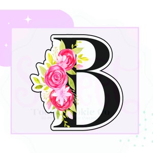 Letter B Floral Cookie Cutter. Alphabet Cookie Cutter. B Cookie Cutter. Baby Shower Cookie Cutter. Floral Letter Cookie Cutter.