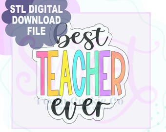 Cortador de galletas STL "El mejor profesor de todos los tiempos". Cortador de galletas "El mejor profesor". Cortador de galletas de agradecimiento al profesor. Cortador de galletas escolar. Cortador de fondant.