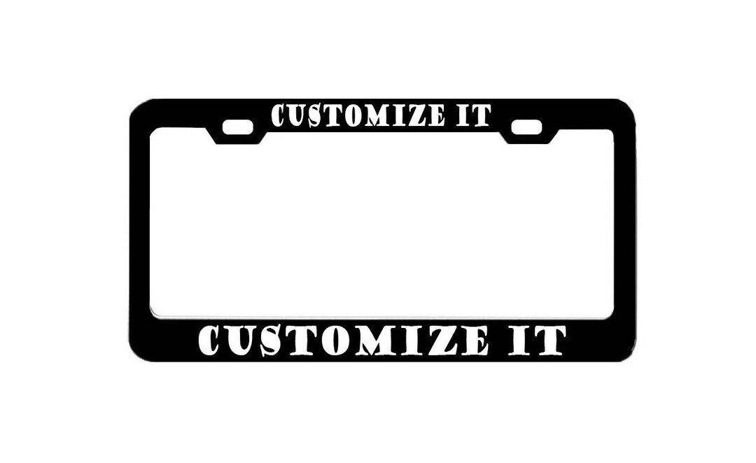 CUSTOM MADE Tag Cover License Plate Frame for Your Car Customizable