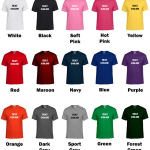 May include: A collection of short-sleeved t-shirts in various colors, including white, black, pink, yellow, red, navy, blue, purple, orange, grey, green, and forest green. Each shirt has the words "TEXT COLOR" printed on the front.