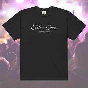Elder Emo: Sad Vibes Only - Comfort Colors Unisex Short Sleeve Tee