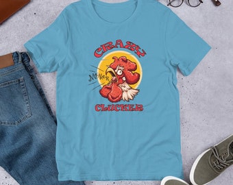 Crazy Mother Clucker