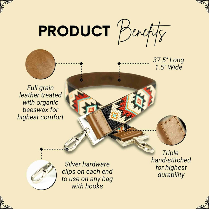 May include: A colorful, beaded and leather bag strap with silver hardware clips. The strap is 37.5 inches long and 1.5 inches wide. The strap is made of full grain leather treated with beeswax for comfort and is triple hand-stitched for durability.
