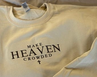 Sweat-shirt Faith brodé Make Heaven Crowded