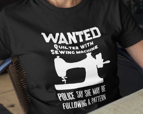 Funny Quilter T-Shirt, Funny sewing t-shirt, funny Mothers day gift
