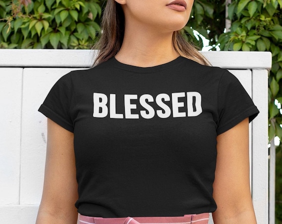 Blessed t-shirt, positive sayings shirt, Christian tshirt, motivational slogan shirt, christian sayings shirt, Christian Christmas Gift