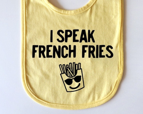 I Speak French Fries baby bib, Funny Foodie baby gift, Bilingual Baby Clothes