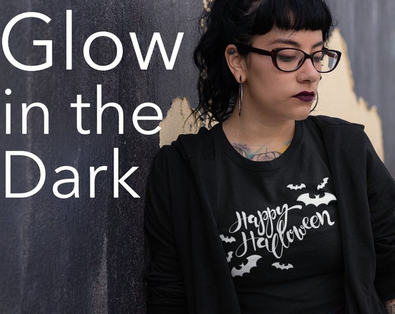 Glow in the Dark Happy Halloween T-shirt, Happy Halloween bats shirt, Halloween women shirt, Holiday women shirt