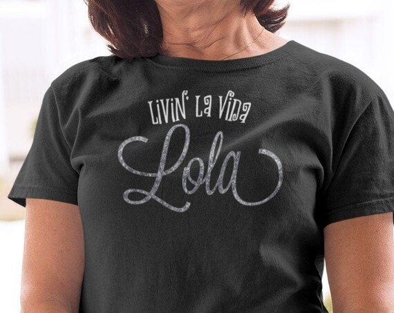 Livin' la Vida Lola glitter text t-shirt, Lola birthday gift, Lola grandma gift, Gift for Lola