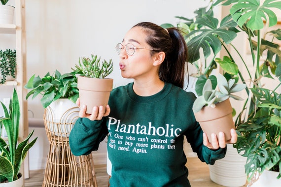 Plantaholic sweatshirt, Funny Garden gift  Gift for Plant Lover