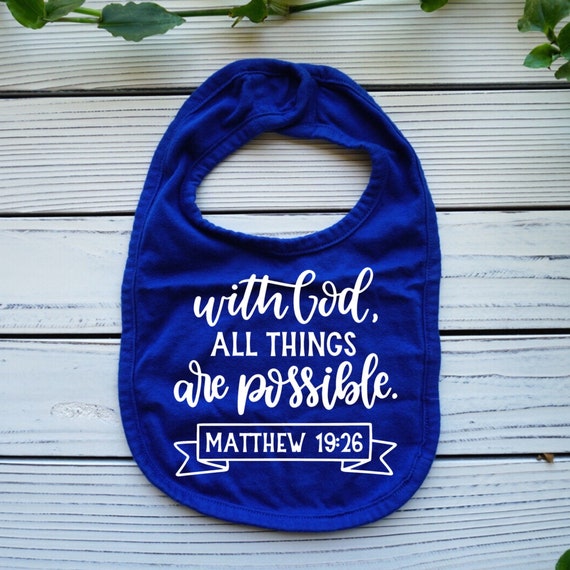 Christian Bible Verse baby bib, With God all Things are Possible, christian baby shower gifts, Baby