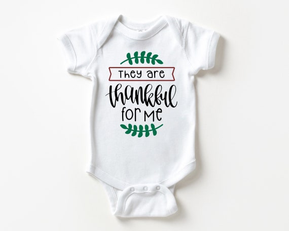 They are Thankful for Me baby Bodysuit, My first Thanksgiving baby clothes, Gender neutral baby clothes