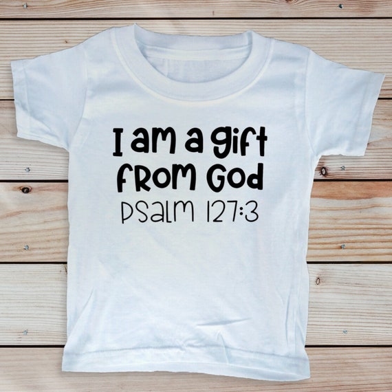 I am a Gift from God Toddler Tee, Christian Bible t-shirt for toddlers, Christian Christmas Gift