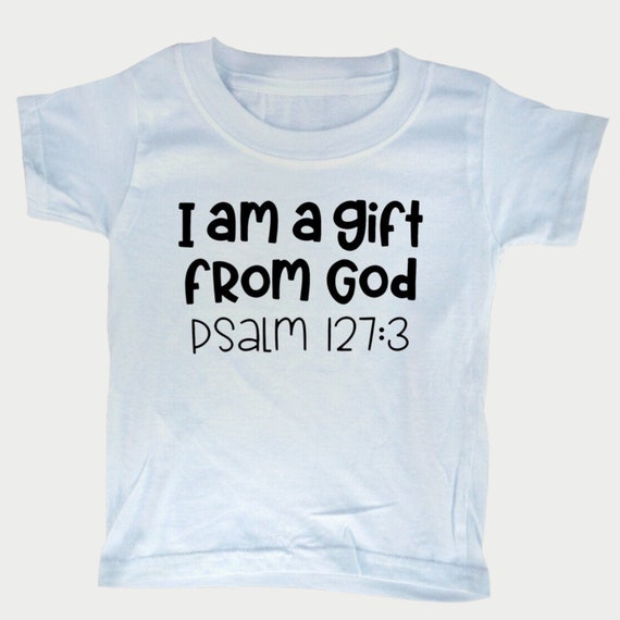 I am a Gift from God Toddler Tee, Christian Bible t-shirt for toddlers, Christian  Gift