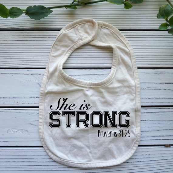 Proverbs 31 baby bib, She is Strong baby girl clothes, Bible Verse Christian baby bib, Baby