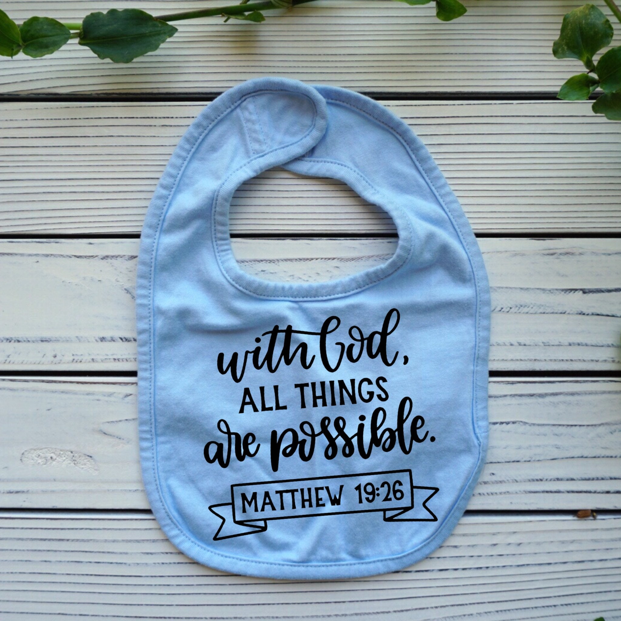Christian Bible Verse baby bib, With God all Things are Possible