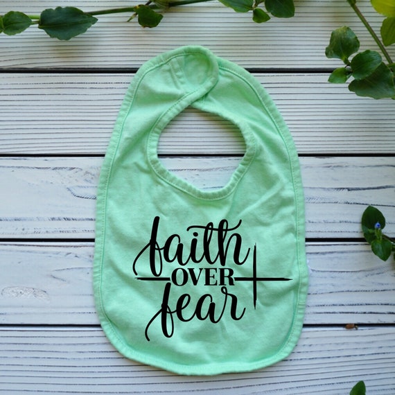 Faith Over Fear Christian baby gift, christian baby clothes, Bible Verse Christian baby bib, Baby
