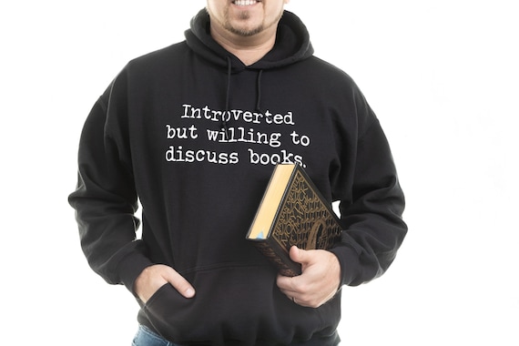 Introverted but Willing to Discuss Books Hoodie Jacket