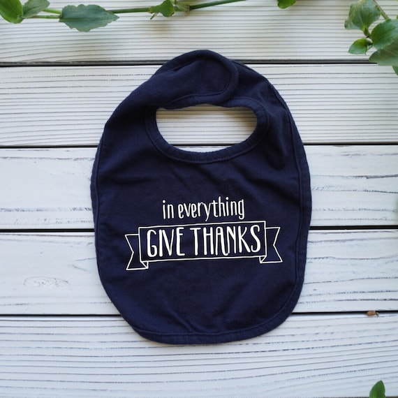 In Everything Give Thanks baby bib, Thanksgiving baby bib, christian baby shower gift, Baby