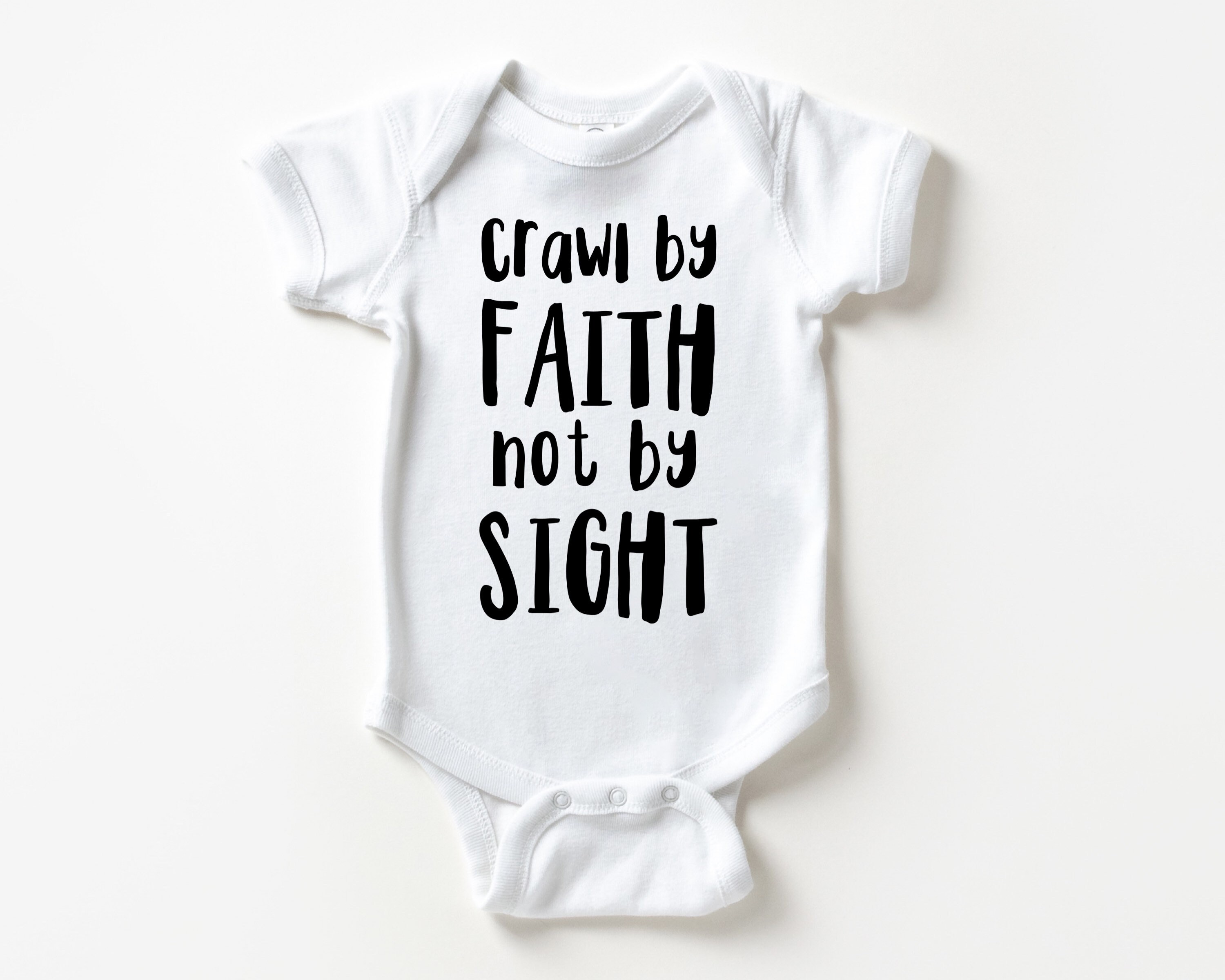 Crawl By Faith Not by sight Christian Baby Bodysuit Crawl By Faith Not by sight Christian Baby Bodysuit