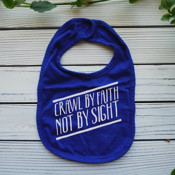 Crawl by Faith baby bib, Funny Christian baby gift, christian bible pun, Bible Verse Christian baby bib