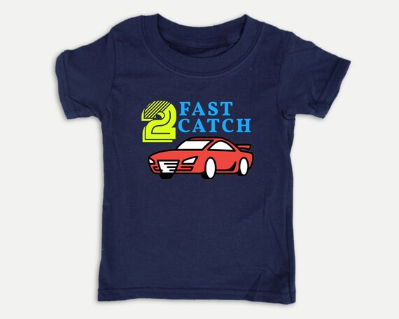 2 Fast 2 Catch Toddler Tee,2 year old birthday shirt, toddler car shirt
