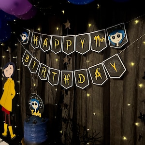 May include: A black and gold birthday banner with the words "Happy 11th Birthday" and a character from the movie "Coraline" on each end. A blue cake with a topper of the same character is in the foreground.