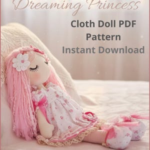 Dreaming Princess Cloth Doll Sewing Pattern PDF – Printable Soft Doll Pattern with Video Tutorial