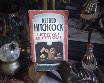 Alfred Hitchcock's Let It All Bleed Out Vintage Horror Book Pulp Fiction Noir Novel