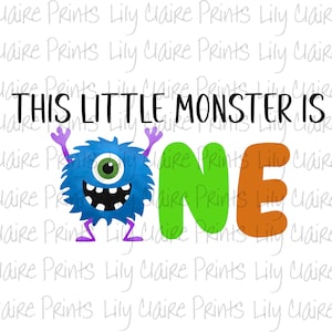 Ce petit monstre est un anniversaire PNG, Monster png, premier t-shirt de 1er anniversaire, Sublimation PNG Téléchargements, Joyeux anniversaire png