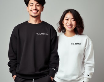 Custom Embroidered Sweatshirt with Roman Numerals date and sleeve embroidery, Engagement Gifts, Boyfriend Gift, Couples Gift, Anniversary.