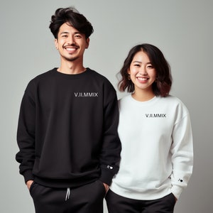 Custom Embroidered Sweatshirt with Roman Numerals date and sleeve embroidery, Engagement Gifts, Boyfriend Gift, Couples Gift, Anniversary.