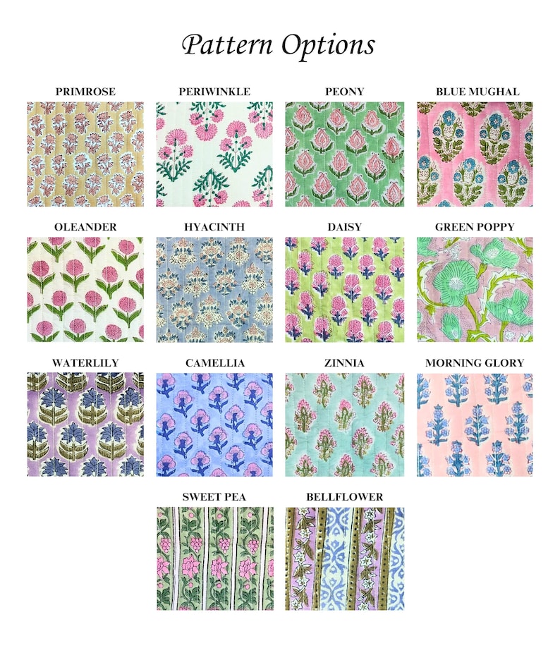 May include: Image showcasing various fabric pattern options. The patterns include floral designs such as Primrose, Periwinkle, Peony, Blue Mughal, Oleander, Hyacinth, Daisy, Green Poppy, Waterlily, Camellia, Zinnia, Morning Glory, Sweet Pea, and Bellflower.