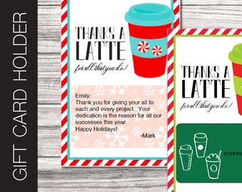 Printable CHRISTMAS Coffee Gift Card Holder. Thanks a Latte!  Starbucks Hortons Petes Dunkin Donuts. Digital Editable Instant Download.